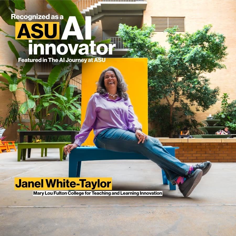 Social post: Janel White-Taylor, Mary Lou Fulton College for Teaching and Learning Innovation, recognized as an ASU AI innovator