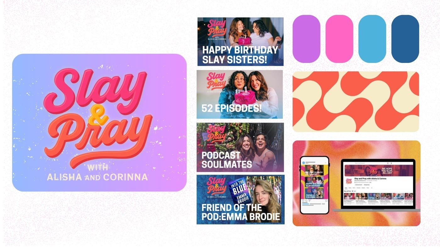 Slay and Pray brand board: script logo on a blue-to-lilac gradient, episode thumbnails, a palette of purple, pink, sky blue and navy, a coral wave pattern, and the brand on Instagram and YouTube